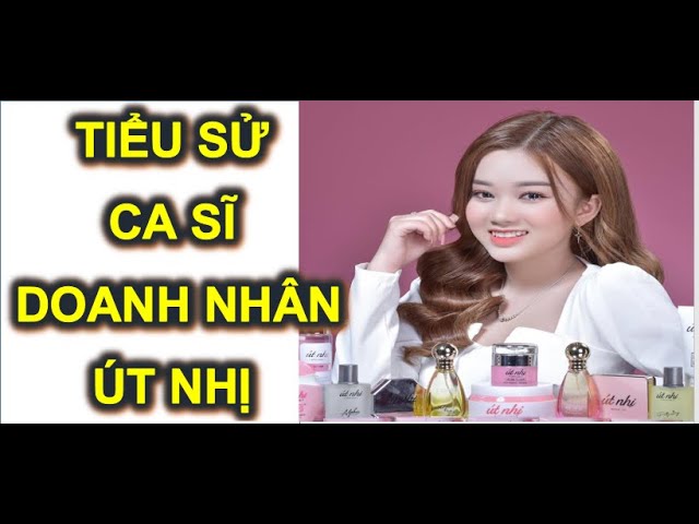 Tiểu sử Út Nhị
