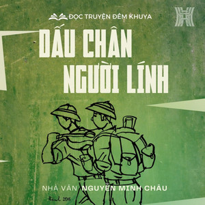 Dấu Chân Người Lính - Review chi tiết tiểu thuyết xúc động về chiến tranh