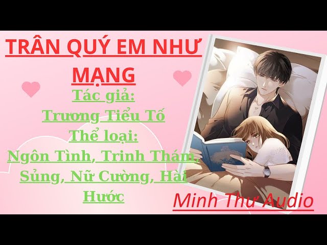 Truyện Trân Quý Em Như Mạng Gallery 2
