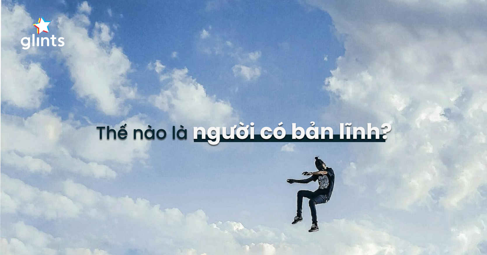 Những Câu Nói Hay Về Bản Lĩnh Gallery 1