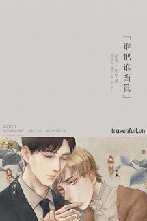 Ai đem ai là thật truyện tranh? Gallery 1