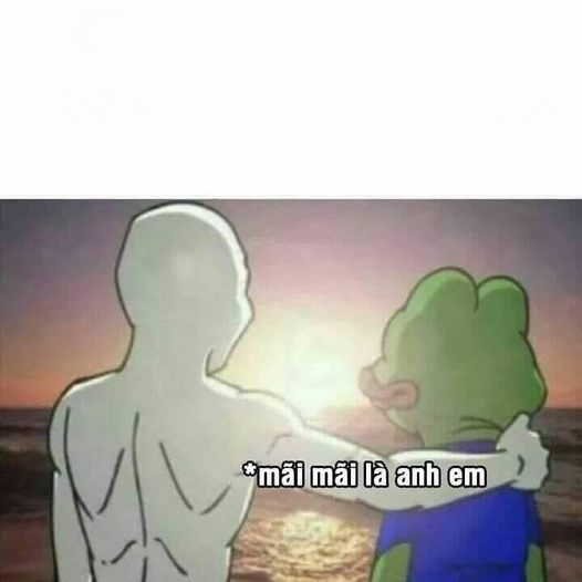 Mãi Là Anh Em Ảnh Chế Gallery 2