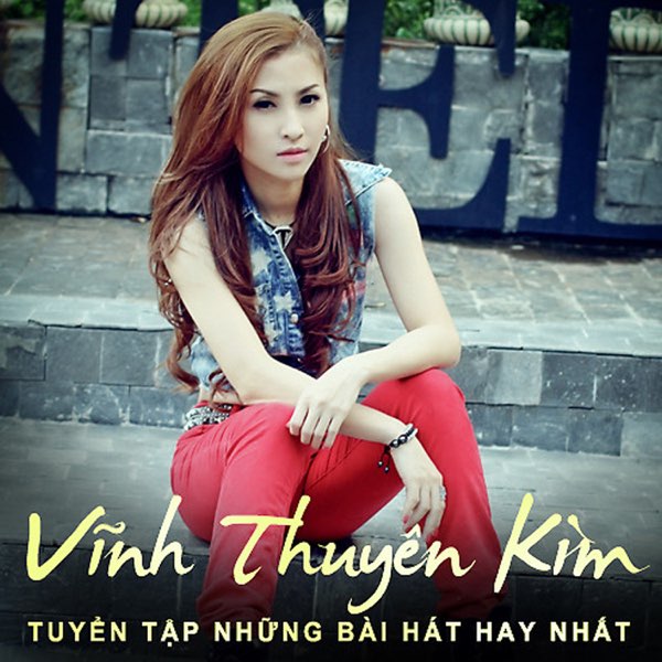 Danh sách bài hát của Vĩnh Thuyên Kim Gallery 2