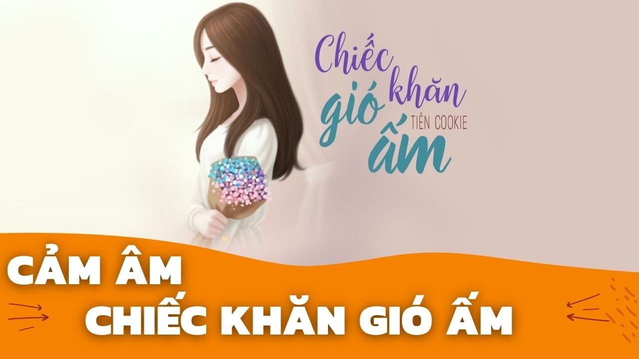 Cảm Âm Chiếc Khăn Gió Ấm Gallery 2