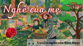 Truyện ngắn Nghề của mẹ Gallery 2