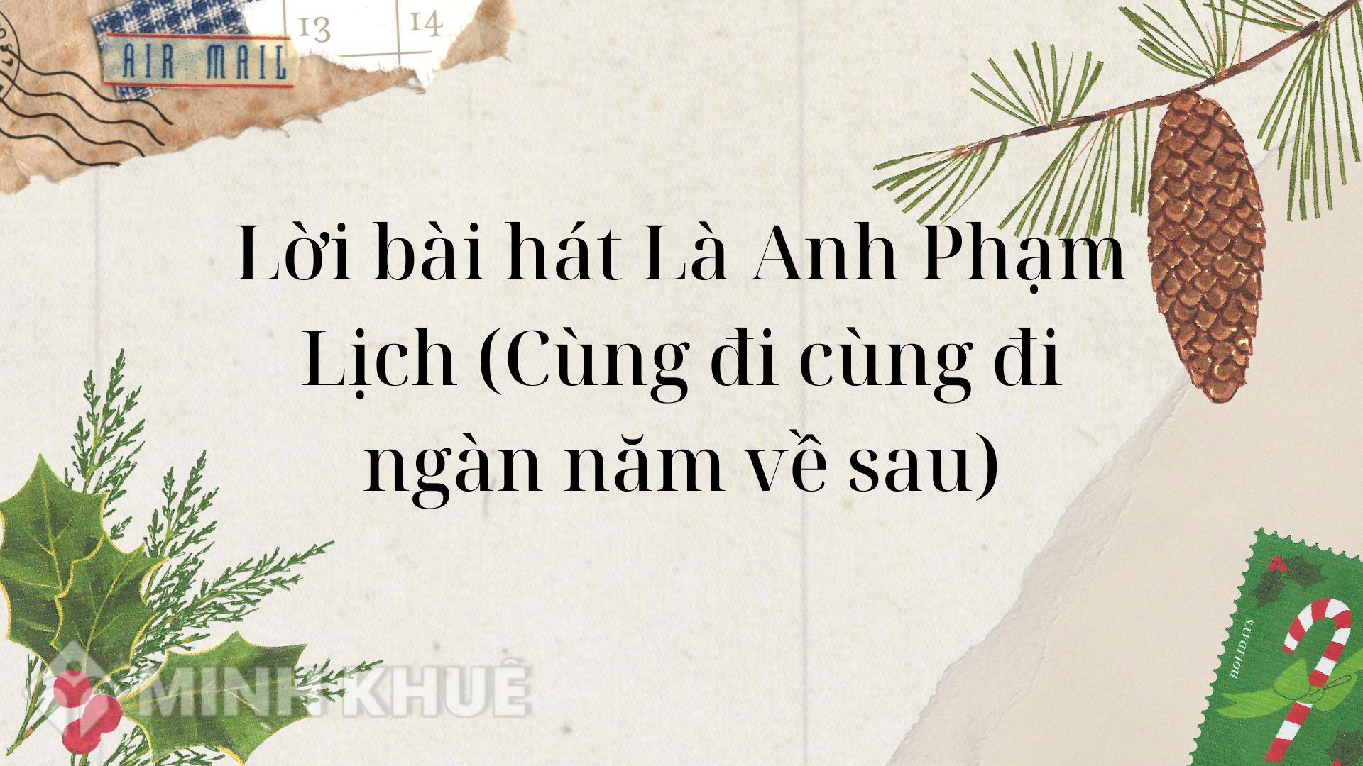 Là Anh - Lyric Phạm Lịch Gallery 1