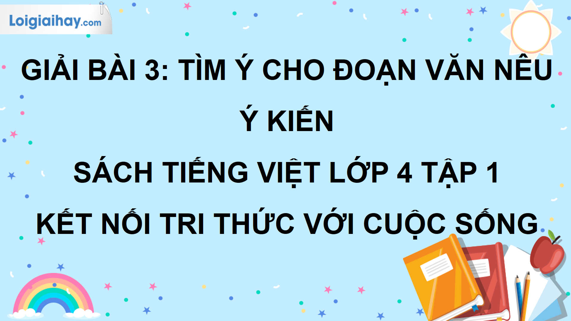 Tìm ý cho đoạn văn nêu ý kiến: Phương pháp hiệu quả và ví dụ minh họa Gallery 2
