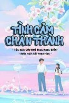Tình Cảm Chân Thành Trong Truyện: Sự Hấp Dẫn Của Lòng Tốt Và Sự Thật