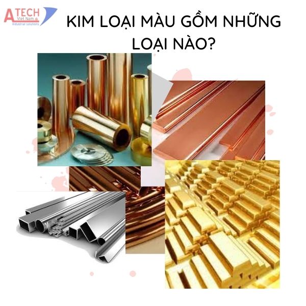 Tính chất của kim loại màu