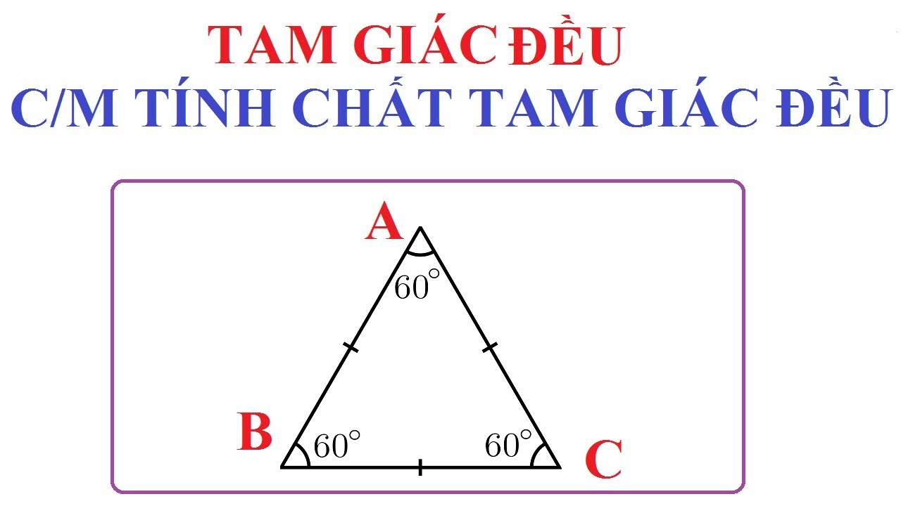 Tam giác có 3 cạnh bằng nhau là tam giác đều Gallery 1