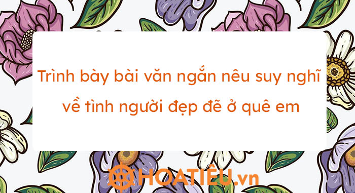 Tình Người Đẹp Đẽ Ở Quê Hương Quảng Nam
