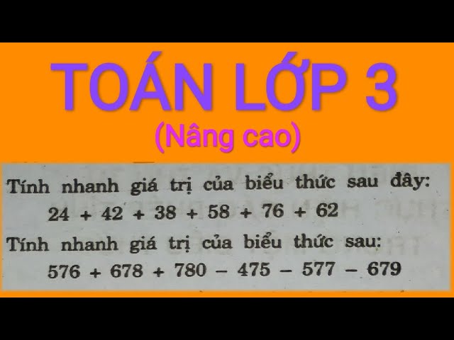 Tính nhanh giá trị biểu thức