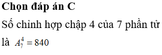 Tính chỉnh hợp chập 4 của 7 phần tử