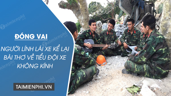 Bài thơ Tiểu đội xe không kính qua lời kể của người lính Gallery 2