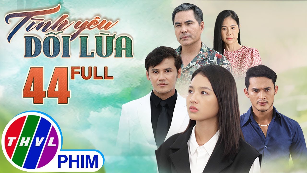 Tình Yêu Dối Lừa Tập Cuối: Hé lộ kết cục bất ngờ và những bài học sâu sắc