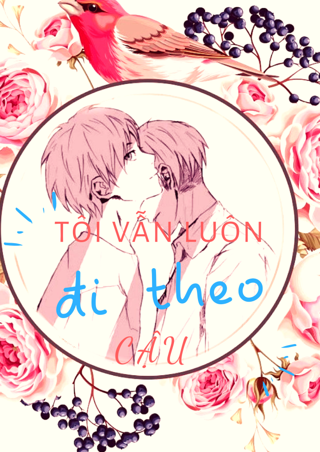 Tôi Vẫn Luôn Đi Theo Cậu Gallery 1