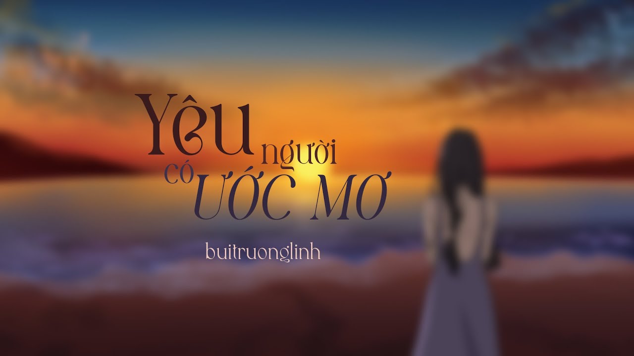 Tôi đã yêu một người có ước mơ