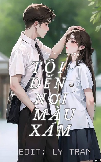 Tôi Đến Nơi Màu Xám Truyện