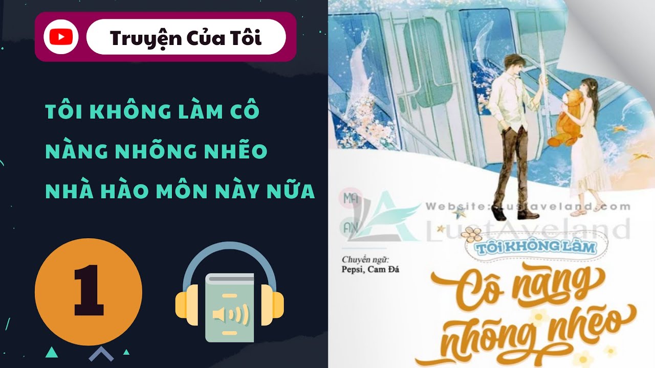 Tôi không làm cô nàng nhõng nhẽo nhà hào môn này nữa