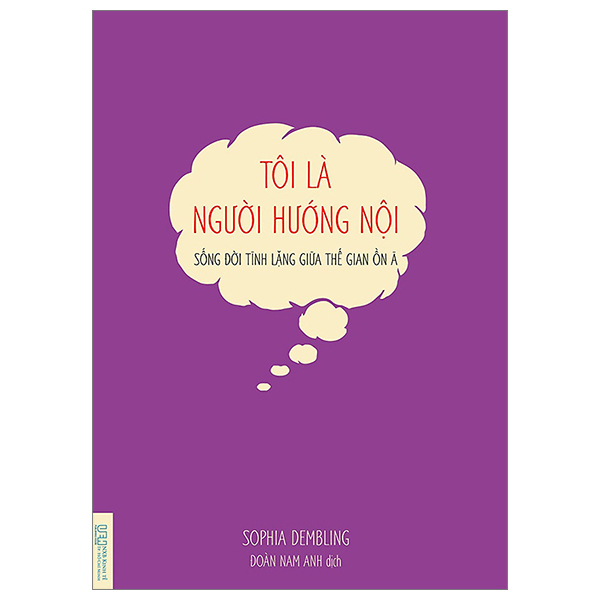 Tôi là người hướng nội: Hiểu rõ bản thân và sống trọn vẹn