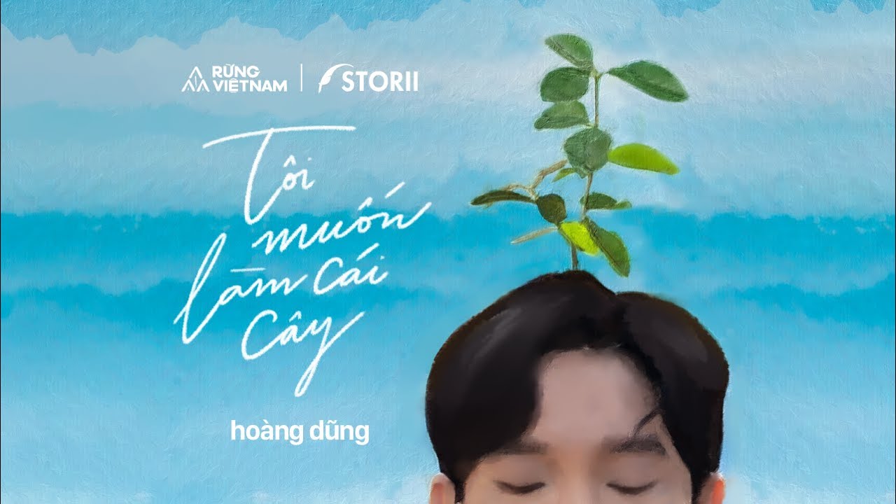 Tôi Muốn Làm Một Cái Cây
