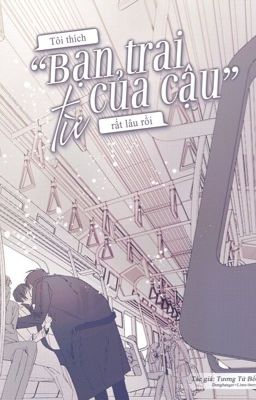 Tôi thích bạn trai cậu từ rất lâu rồi Gallery 1