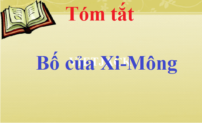 Tóm tắt bài Bố của Xi mông Gallery 2