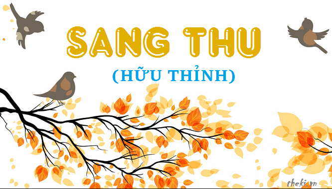 Sang Thu Lớp 7 Chân Trời Sáng Tạo: Tóm Tắt, Phân Tích Và Cảm Nhận Gallery 1