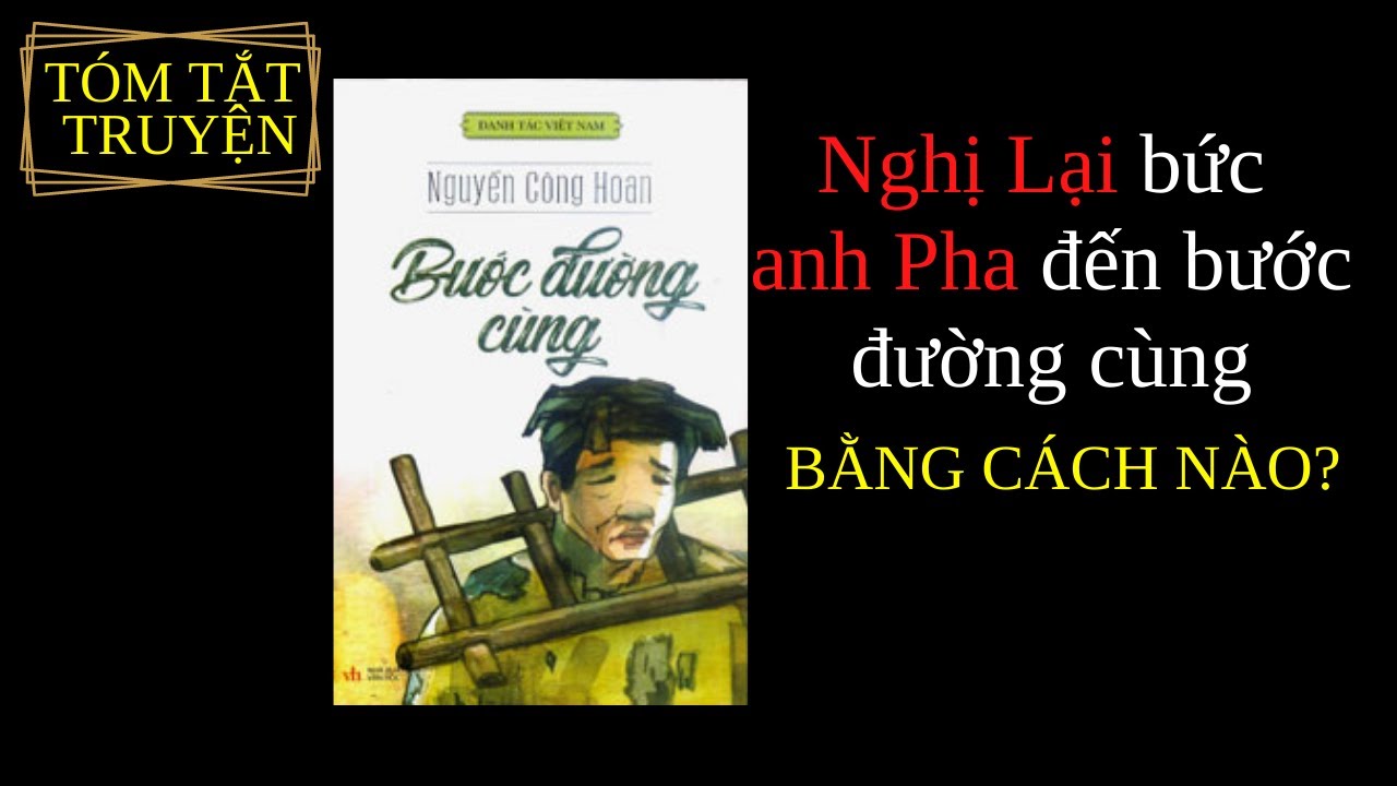 Tóm tắt Bước Đường Cùng