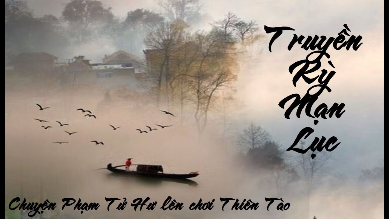 Tóm tắt chuyện Phạm Tử Hư lên chơi Thiên Tào Gallery 2