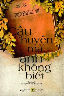 Truyện Câu Chuyện Mà Anh Không Biết Gallery 1