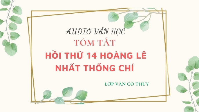 Tóm tắt Hồi 14:  [Tên tác phẩm] - Những Sự Kiện Quan Trọng và Ý Nghĩa