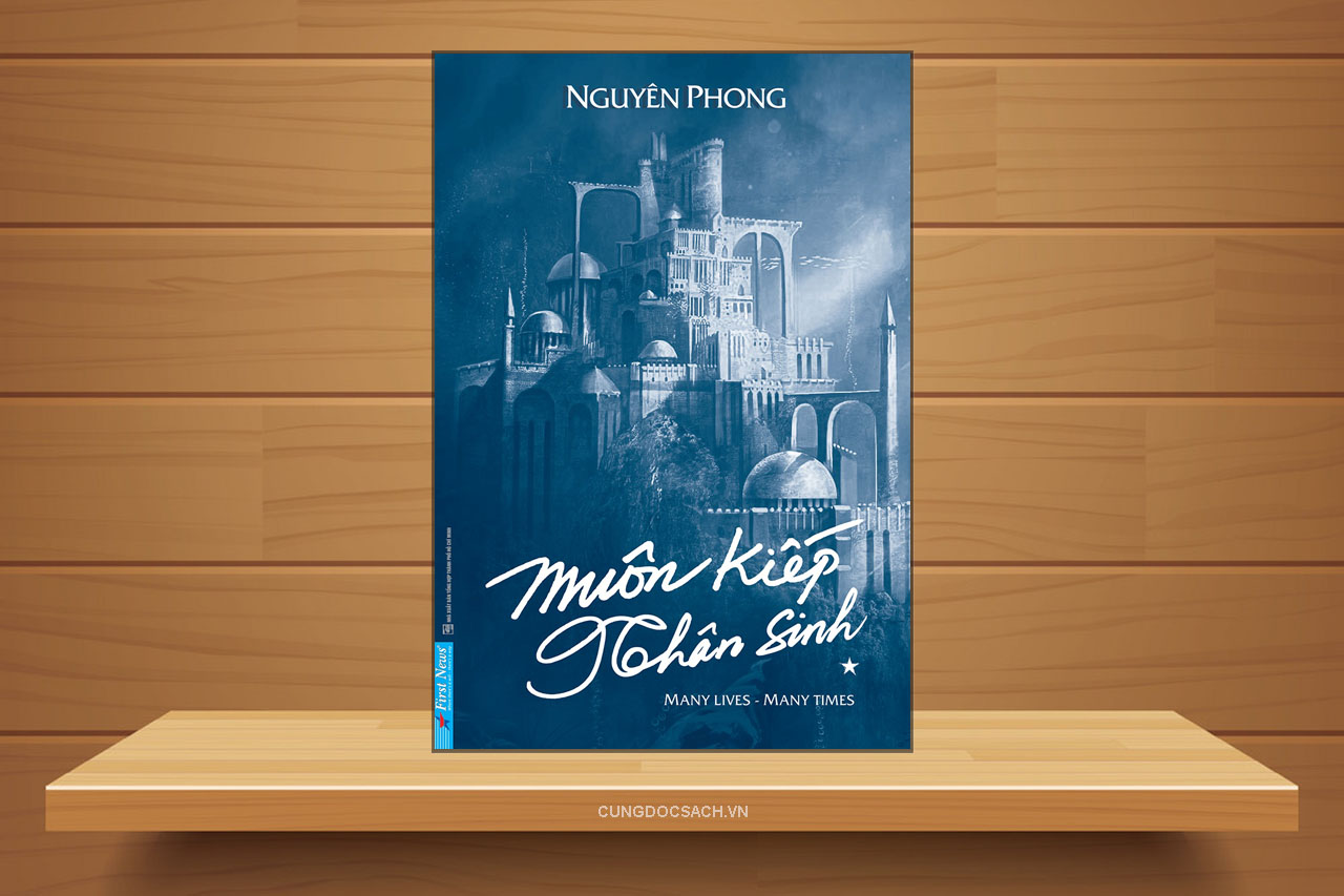 Tóm tắt Muôn Kiếp Nhân Sinh