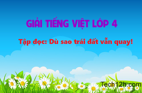 Dù Sao Trái Đất Vẫn Quay Gallery 1