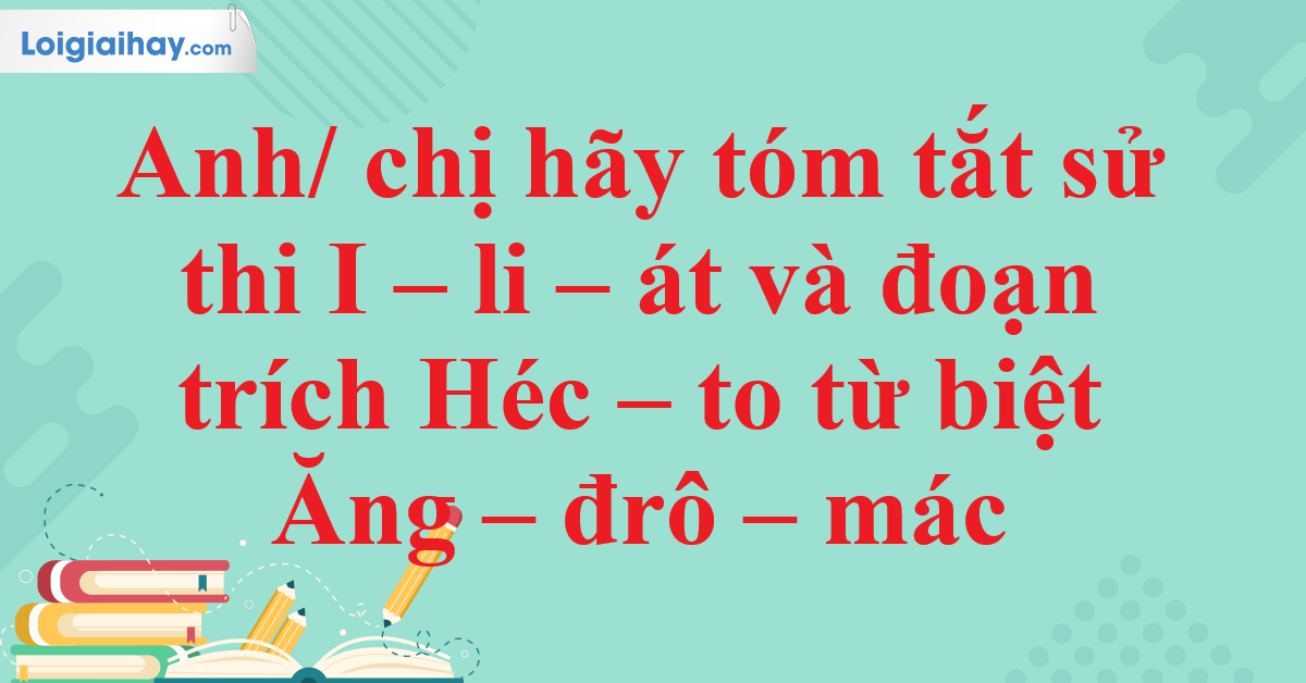 Tóm tắt Sử thi Iliad