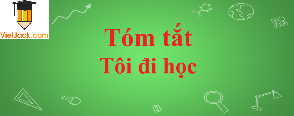 Tóm tắt tác phẩm Tôi đi học Gallery 2