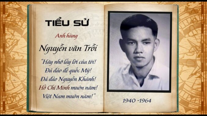 Tóm tắt tiểu sử Anh hùng Nguyễn Văn Trỗi