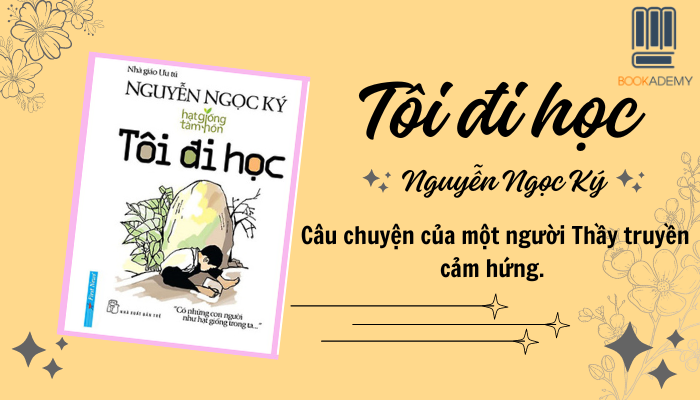 Tóm tắt Truyện Tôi đi học