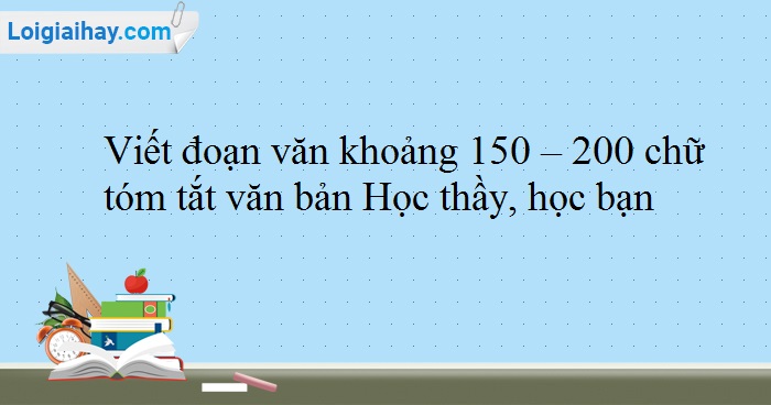 Tóm tắt văn bản Học thầy học bạn Gallery 2