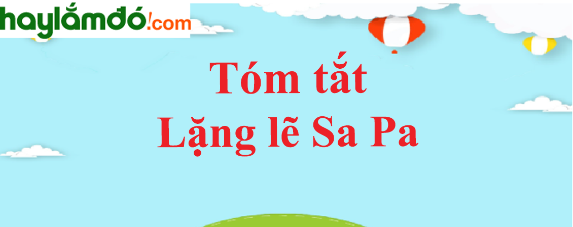 Tóm tắt Lặng lẽ Sa Pa ngắn nhất Gallery 2
