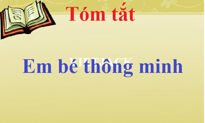 Soạn Văn Bài Em Bé Thông Minh Gallery 1