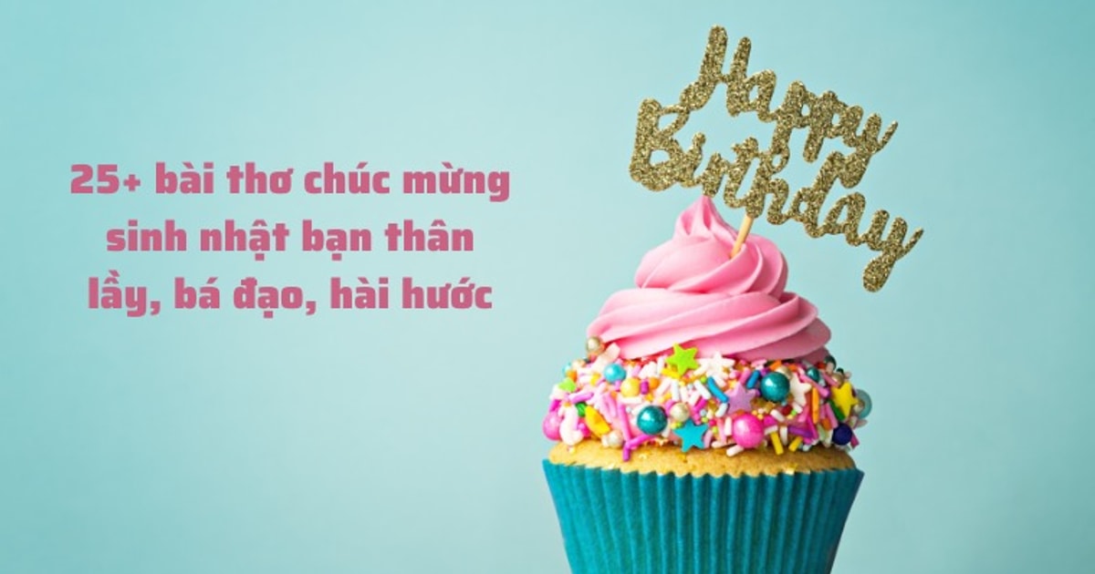 Thơ Tự Chúc Sinh Nhật Mình Hài Hước -  Tuyển Tập Bài Thơ Hay Nhất Gallery 1