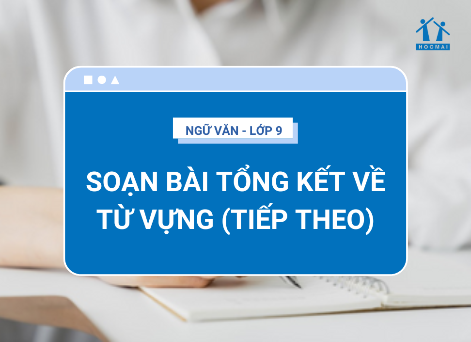 Tổng kết từ vựng lớp 9 trang 146 Gallery 2