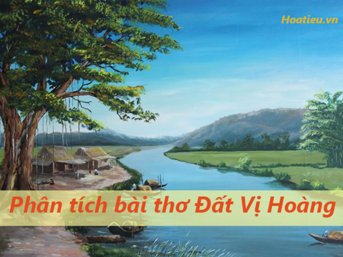 Phân tích bài thơ Đất Vị Hoàng của Trần Tế Xương Gallery 1