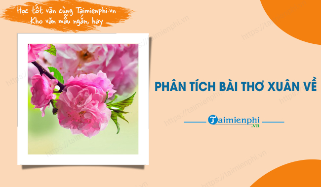 Phân tích bài thơ Xuân về Gallery 1
