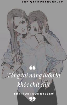 Tổng Tài Nàng Luôn Là Khóc Chít Chít Gallery 1