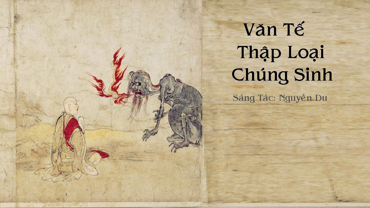 Văn Tế Cô Hồn Nguyễn Du: Giá Trị Văn Học Và Lòng Trắc Ấn Xã Hội Gallery 1