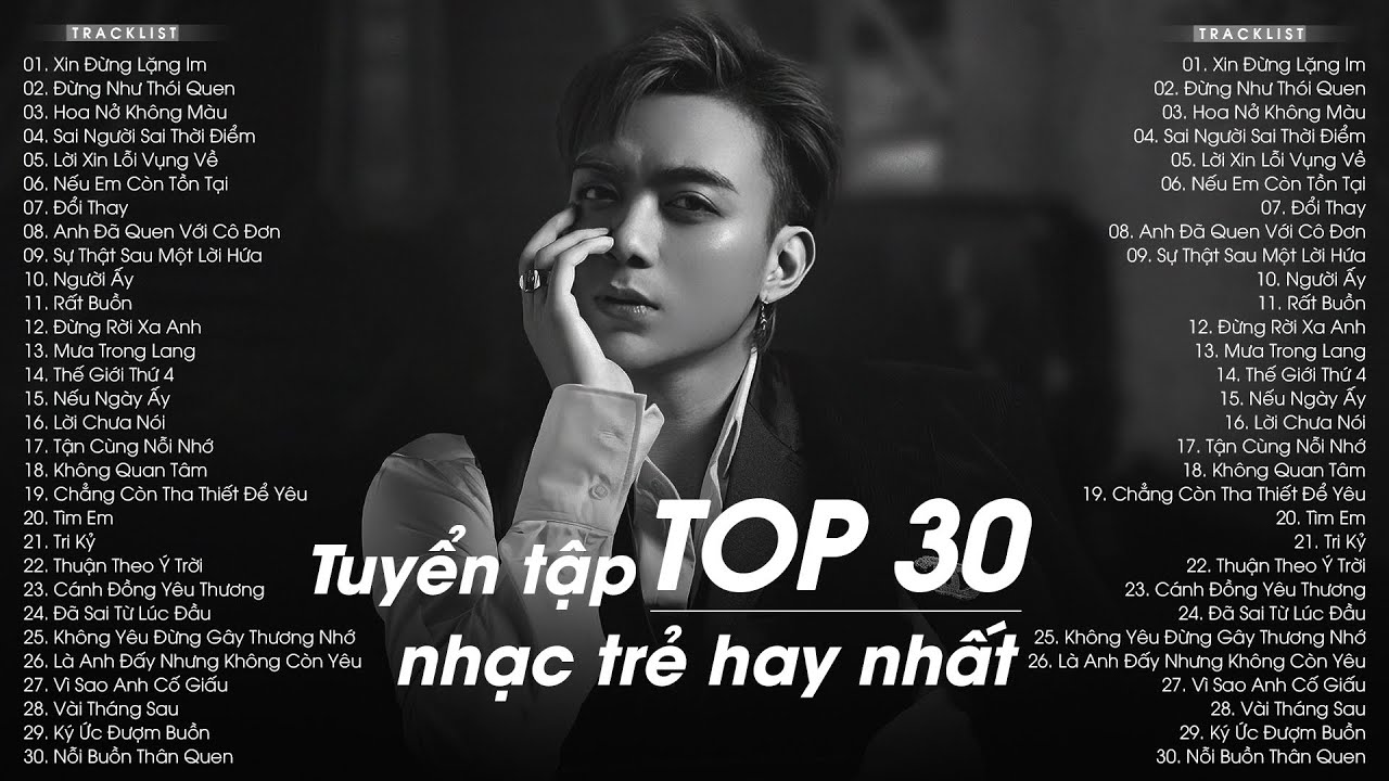 Top 30 Bài Hát Nhạc Trẻ Hay Nhất Gallery 1