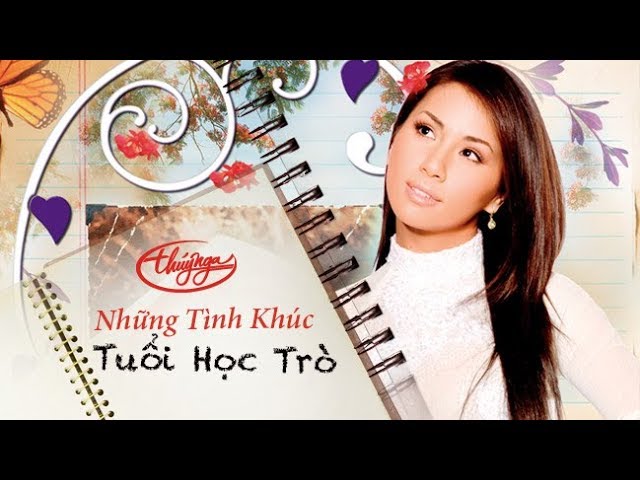 Những Bài Hát Tuổi Học Trò Hay Nhất, Gợi Lên Ký Ức Tuổi Thơ Gallery 1