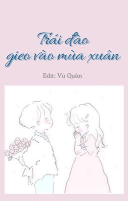 Trái đào gieo vào mùa xuân